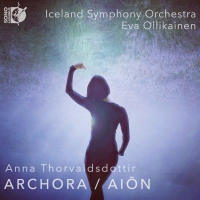 Anna Thorvaldsdottir - Archora & Aion