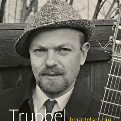 Trubbel - berättelsen om Olle Adolphson (omslag)