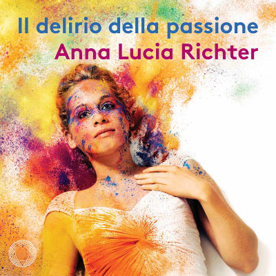 Il delirio della passione / Anna Lucia Richter