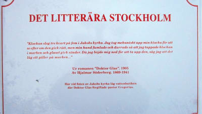"Doktor Glas" i Kungsträdgården - en litterär skylt, som funnits på platsen sedan 1992.