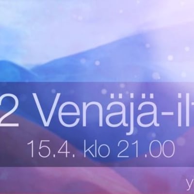 Ajankohtaisen kakkosen Venäjä-ilta tiistaina 15.4. klo 21