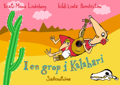 pärmen till Mina lindebergs och Linda Bondestams I en grop i Kalahari