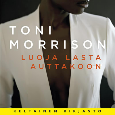 Toni Morrison: Luoja lasta auttakoon -kirjan kansi