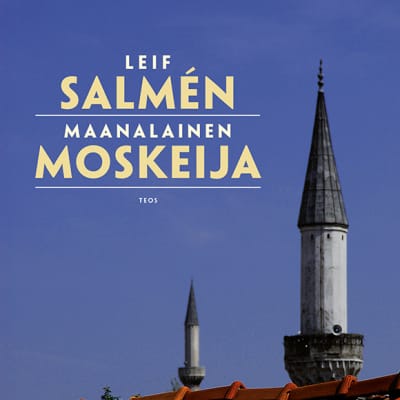 Leif Salmén: Maanalainen moskeija -kirjan kansi