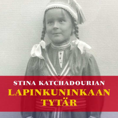 Stina Katchadourian: Lapinkuninkaan tytär -kirjan kansi