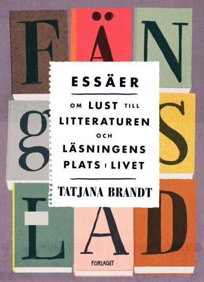 Pärmen till Tatjana Brandts essäsamling "Fängslad".