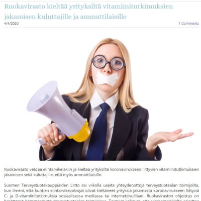Hälsokostföretagarnas Suomen Terveystuotekauppiaiden liitto protesterar på sin webbsida mot att myndigheterna ingriper mot "information om vitaminforskning". 