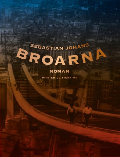 Pärmen till Sebastian Johans bok "Broarna".