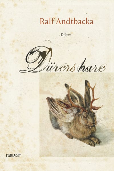 Bokomslag till Ralf Andtbackas diktsamling Dürers hare (2022)