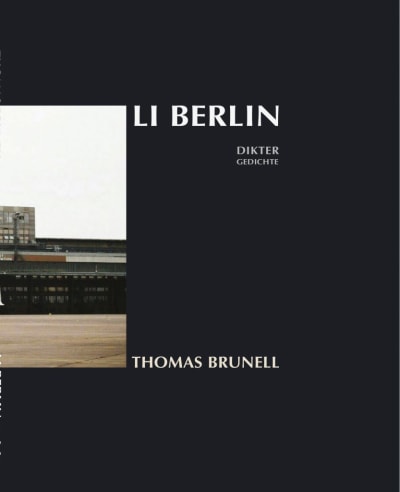 Pärmbild till Thomas Brunells diktsamling "Li Berlin".