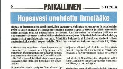 Silvervatten är en bortglömd mirakelmedicin, skriver Reijo Matilainen som tillverkar silvervatten i Pieksämäki. Utdrag ur lokaltidningen Paikallinen som finns med på företagets webbsidor.l
