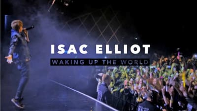 isac elliot, waking up the world
