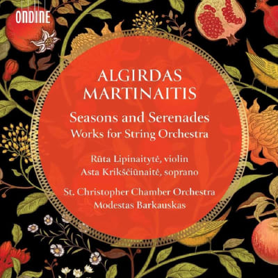 Algirdas Martinaitis: Seasons and Serenades