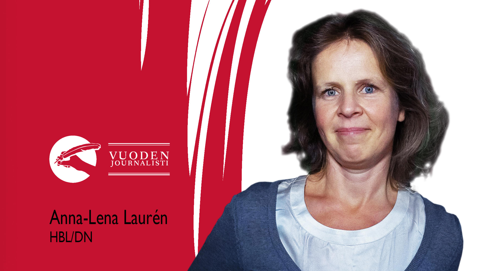 Vuoden journalisti AnnaLena Laurén Suuri Journalistipalkinto Yle