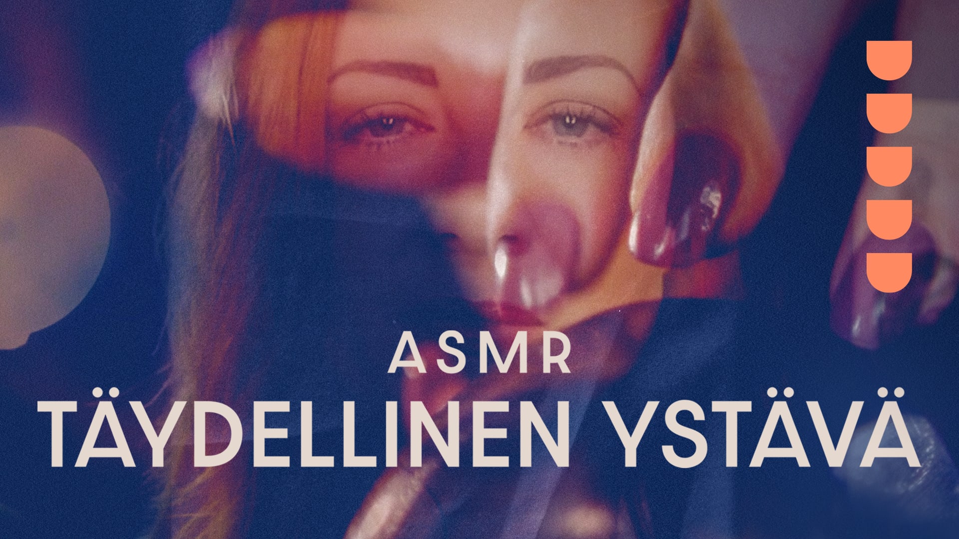 ASMR - Den perfekta vännen | Yle Arenan