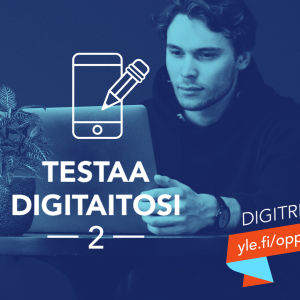 Tekstit: Digitreenit - Yle.fi/oppiminen - Testaa Digitaitosi 2. Taustakuvassa mies katsoo kannettavaa tietokonetta.