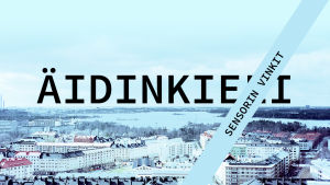 äidinkielen sensorin vinkit yo-kokeeseen kuva abitreeneihin