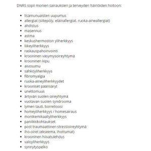 Suomalaisblogissa on valtava lista sairauksia ja oireita, joihin DNRS:n väitetään auttavan. lista sairauksista, joihin DNRS:n väitetään auttavan