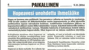 Silvervatten är en bortglömd mirakelmedicin lyder rubriken i lokaltidningen Paikallinen, Reijo Matilainen som tillverkar silvervatten i Pieksämäki har med artikeln på sina webbsidor. Silvervatten är en bortglömd mirakelmedicin, skriver Reijo Matilainen som tillverkar silvervatten i Pieksämäki. Utdrag ur lokaltidningen Paikallinen som finns med på företagets webbsidor.l