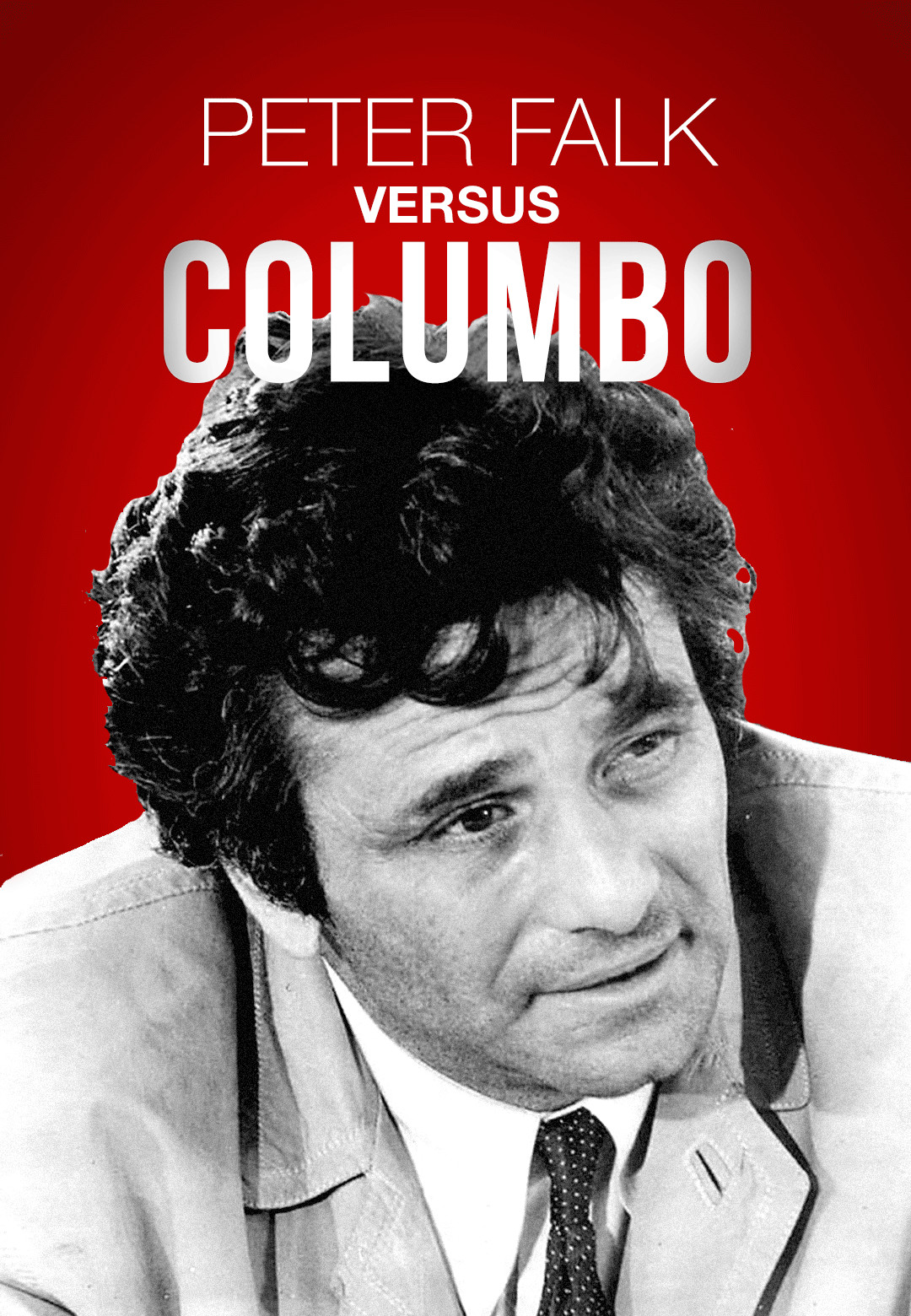 Peter Falk Versus Columbo