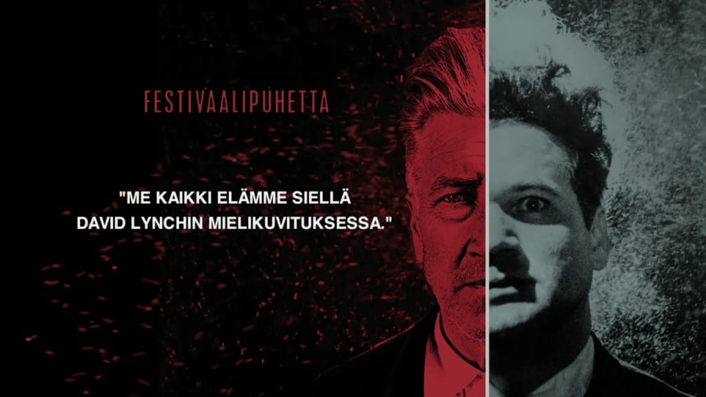 Me Kaikki Elamme David Lynchin Mielikuvituksessa Festivaalipuhetta Tv Areena Yle Fi