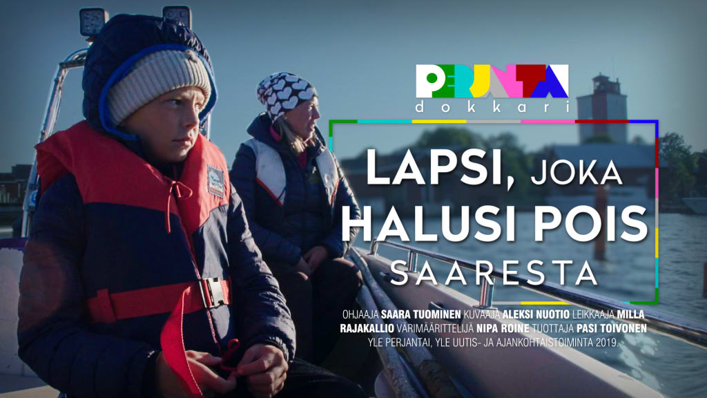 Lapsi Joka Halusi Pois Saaresta Perjantai Dokkari Tv Areena Yle Fi