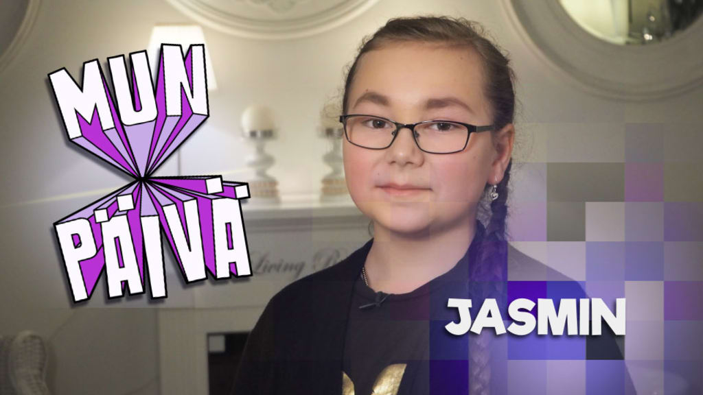 Jasmin Mina Ja Mun Paiva Tv Areena Yle Fi