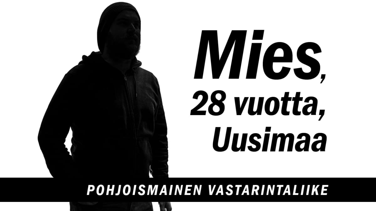 Mies, 28 vuotta, Uusimaa, Pohjoismainen Vastarintaliike.