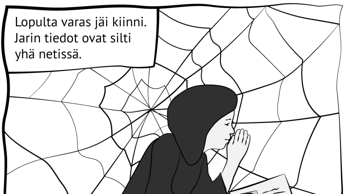 Piirroskuva, jossa lukee "Lopulta varas jäi kiinni. Jarin tiedot ovat silti yhä netissä." Kuva: Stina Tuominen / Yle