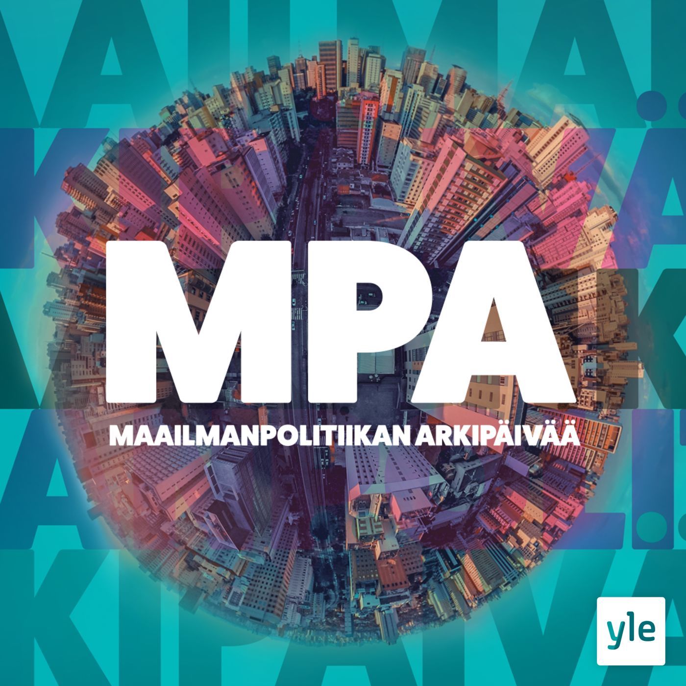 Maailmanpolitiikan Arkipaivaa Audio Areena