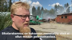 Pelastuslaitoksen saapuessa palopaikalle sikalarakennus oli täyden palamisen vaiheessa.