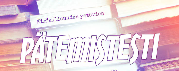 Kirjojen Suomen pätemistesti himolukijoille.