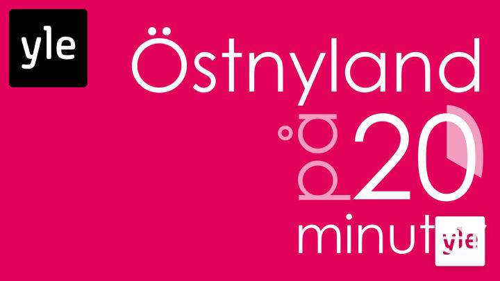 Östnyland på 20 minuter