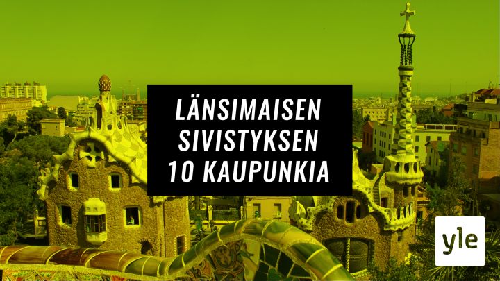 Länsimaisen sivistyksen 10 kaupunkia