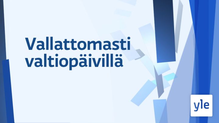 Ajantasan vallattomasti valtiopäivillä (2011-2018)