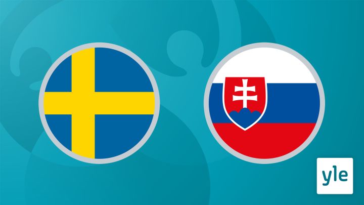 Jalkapallon EURO 2020: Ruotsi - Slovakia: 18.06.2021 18.00