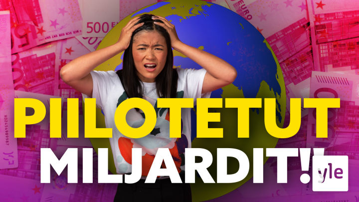 PIILOTETUT MILJARDIT – MIKÄ ON VEROPARATIISI?!: 13.10.2021 15.24