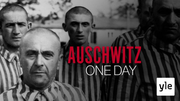 Historia: Päivä Auschwitzissa (12): 24.01.2022 06.00